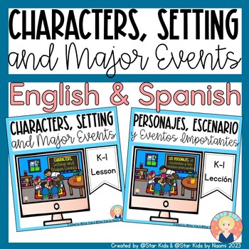 Preview of Characters, Setting, and Major Events | RL.K.3 | ENGLISH & SPANISH BUNDLE