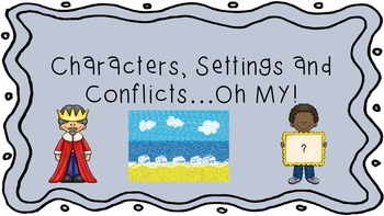 Preview of Characters, Settings & Conflicts...Oh My!