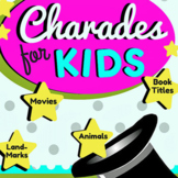 Charades for Kids (mid/upper elementary)