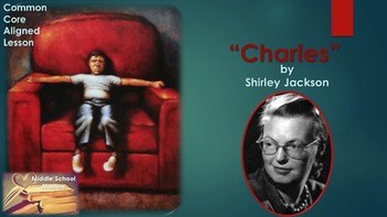 Preview of Charles by Shirley Jackson 5-Day Lesson Plan (Common Core Aligned)