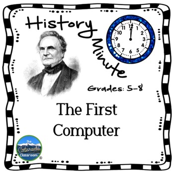 Preview of Charles Babbage First Computer History Minute Close Reading Packet