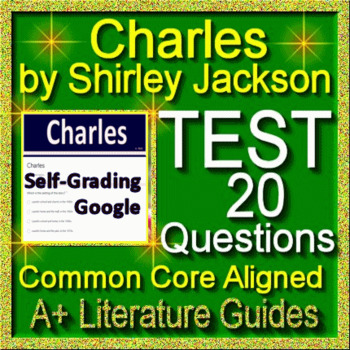 Preview of Charles by Shirley Jackson - Final Test Printable AND SELF-GRADING GOOGLE FORMS!