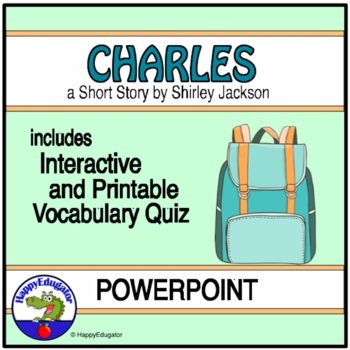 Preview of Charles by Shirley Jackson PowerPoint and Vocabulary Quiz with Easel Assessment