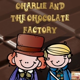 Charlie and the Chocolate Factory: A Book Study