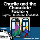 Charlie and the Chocolate Factory Novel Study: Digital + Printable Book Unit