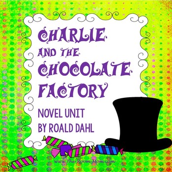 Preview of Charlie and the Chocolate Factory Complete Novel Study Unit