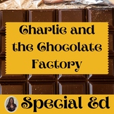 Charlie and the Chocolate Factory Novel Study for Special 