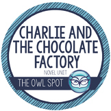 Charlie and the Chocolate Factory Novel Study