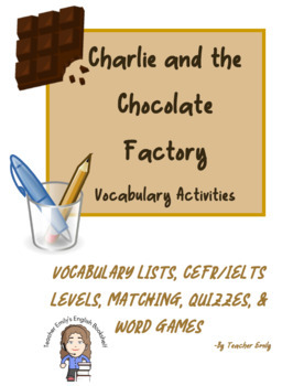 Preview of Charlie and the Chocolate Factory Vocabulary Lists, Activities and Games