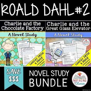 Preview of Charlie and the Chocolate Factory & the Great Glass Elevator Novel Study Bundle