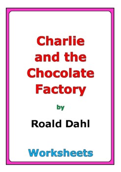 Preview of Roald Dahl "Charlie and the Chocolate Factory" worksheets