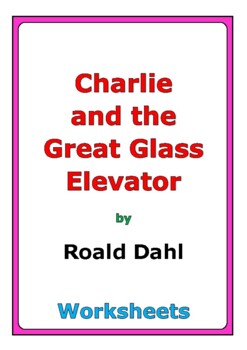 Preview of Roald Dahl "Charlie and the Great Glass Elevator" worksheets