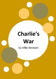 Charlie's War by Vicki Bennett - 6 Worksheets - ANZAC Day 