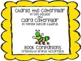 Charlie the Caterpillar and Clara Caterpillar Book Companion