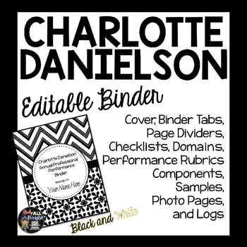 Preview of Charlotte Danielson Editable Binder Organizer: Black and White Theme