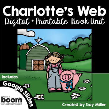 Preview of Charlotte's Web Novel Study: Digital + Printable Book Unit [E. B. White]