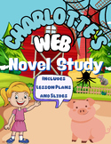 Charlotte's Web Novel Study - Lesson Plans Included