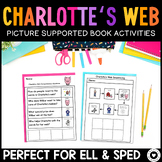 Charlotte's Web Novel Study Special Education ELL AAC Supp