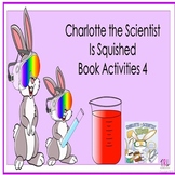 Charlotte the Scientist is Squished Book Companion Activities