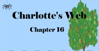 Preview of Charlotte's Web Chapter 16 Mimio & More