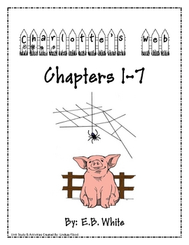 Charlotte's Web - Chapters 1 - 7 Packet by Lindsay Flood | TpT