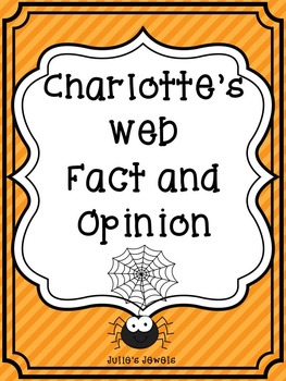 Charlotte's Web Fact and Opinion Game by Julie's Jewels | TpT