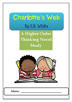 Preview of Charlotte's Web Higher Order Thinking Novel Study Questions