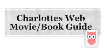 Preview of Charlottes Web Movie or Book Guide/Worksheet