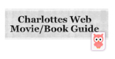 Charlottes Web Movie or Book Guide/Worksheet