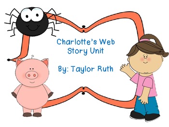 Preview of Charlotte's Web Story Unit