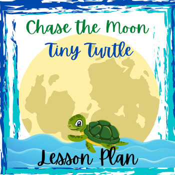 Preview of Chase the Moon Tiny Turtle by Jordan 2nd Grade Sea Turtles Marine Science Lesson