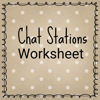 Preview of Chat Stations Worksheet