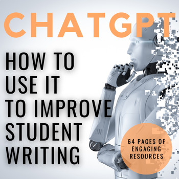 Preview of ChatGPT: 64 Pages of Engaging Lessons for Using It to Improve Student Writing