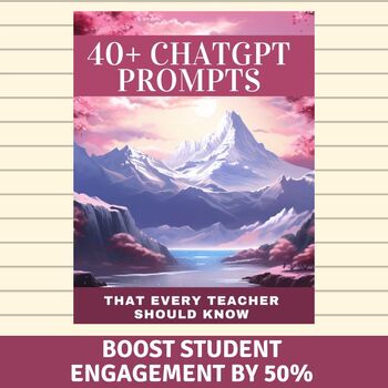 Preview of ChatGPT Prompts For Teachers | Boost Student Engagement by 50% | Back to School