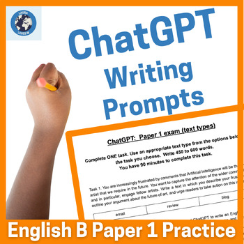 Preview of ChatGPT writing prompts: IB DP English B HL complete Paper 1 practice 