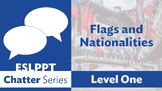 Chatter: Level 1 - Flags and Nationalities