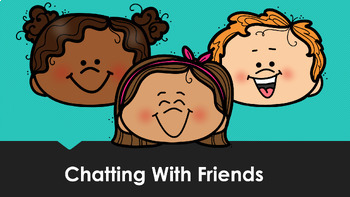 Preview of Chatting With Friends [Editable]