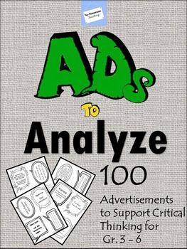 Preview of Persuasive Ads to Analyze: Critical Thinking, Advertising Techniques, Library