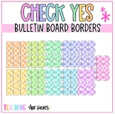 Check Yes Pastel Printable Bulletin Board Borders