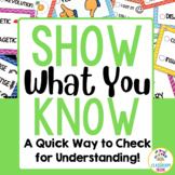 Show What You Know: Checking for Student Understanding For