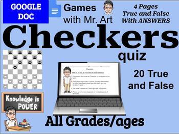 Preview of Checkers quiz- All ages/grades - 20 True/False Questions with Answers, 4 pages