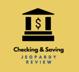 Checking & Savings Jeopardy Review