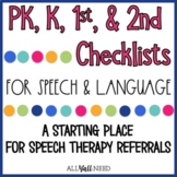 Checklists for Speech Therapy Referrals: PK, K, 1, and 2 Bundle