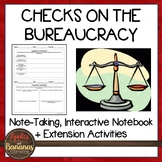 Checks on the Bureaucracy - Interactive Note-taking Activities