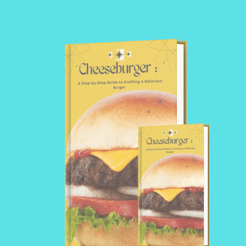 Preview of Cheeseburger Delights: A Step-by-Step Guide to Crafting a Delicious Burger