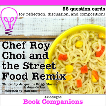 Preview of Chef Roy Choi and the Street Food Remix Discussion Question Cards