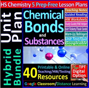 Preview of Unit Plan: Chemical Bonds & Substances 5-Lesson Hybrid Bundle ~Distance Learning