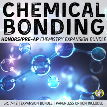 Preview of Chemical Bonding: Honors Expansion Bundle