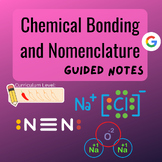 Chemical Bonding & Nomenclature Chapter - Guided Notes (Le