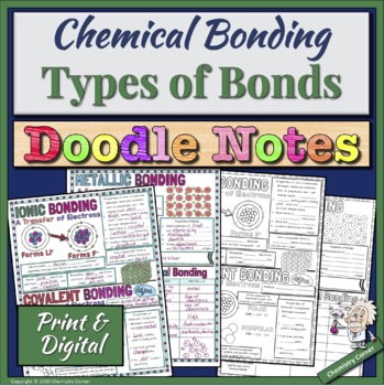 Preview of Chemical Bonding: TYPES OF BONDS Doodle Notes: Print/Digital |Distance Learning
